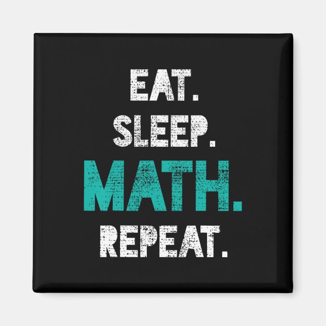 Aimant Mangez Sleep Math Répéter Funny Math Enseignant Ca (Devant)