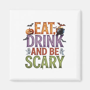 Aimant Mangez Un Verre Et Soyez Effrayant Halloween Party