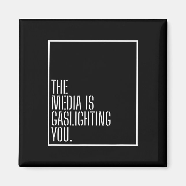 Aimant Manipulation des médias anti-médias Gaslight Polit (Devant)