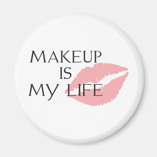Aimant maquillage c'est ma vie embrasser (Devant)