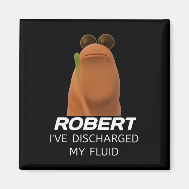 Aimant Marcus The Worm Robert J'ai déchargé mon fluide Ga (Devant)
