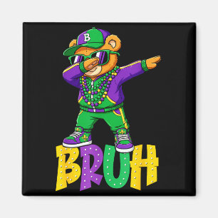 Aimant Mardi Gras Bruh Teddy Bear Hip Hop Garçons Hommes