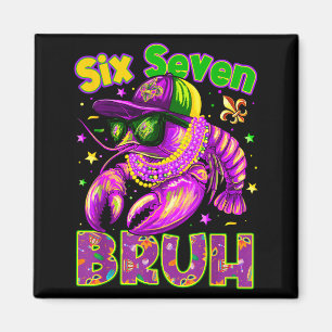 Aimant Mardi Gras Cool Six Seven Bruh Hommes d'écrevisses