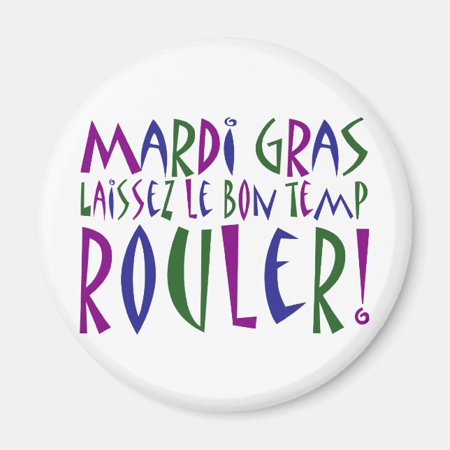 Aimant Mardi Gras - Laissez Le Bon Temp Rouler ! (Devant)