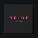 Aimant Mariée Est. mariage de Fête des mariées rose 2025<br><div class="desc">Mariée Est. Bachelorette Mariage Fête des mariées rose 2025</div>
