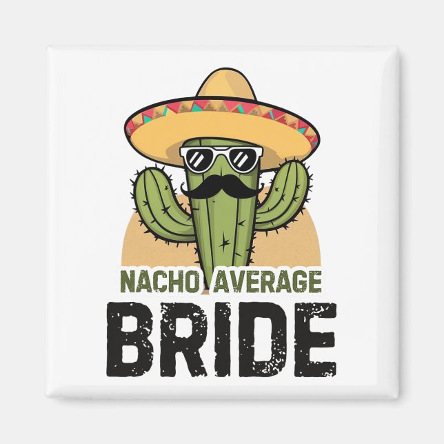 Aimant Mariée pas moyenne drôle Cinco De Mayo Chapeau Mex (Devant)