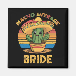 Aimant Mariée pas moyenne Nacho Mexicain Cinco De Mayo Dr