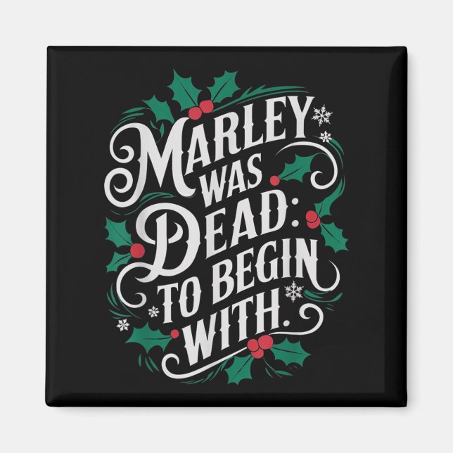 Aimant Marley Was Dead_ To Begin With Funny Novelty Chris (Devant)