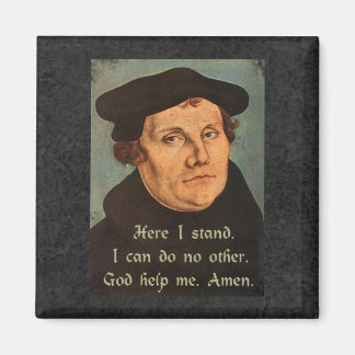Aimant Martin Luther Ici Je Me Retiens Citation De La Foi