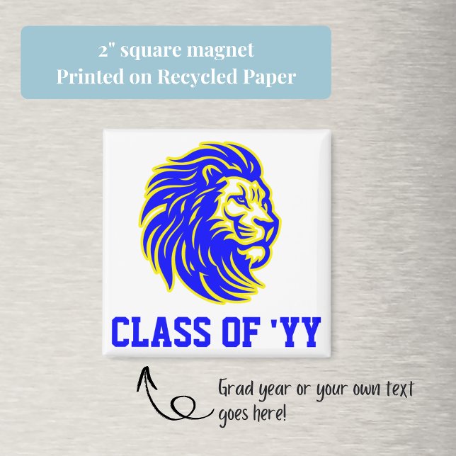Aimant Mascotte Lion bleu Jaune et blanc Cadeau Graduate (Celebrate your graduate with a "class of" square magnet. Go Lions!)