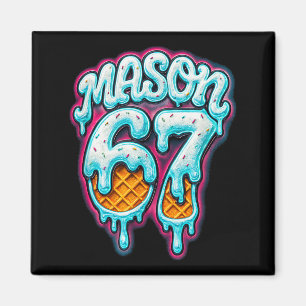 Aimant Mason 67 Glace Dégoulinante Six Sept Mème 6 7 Adol