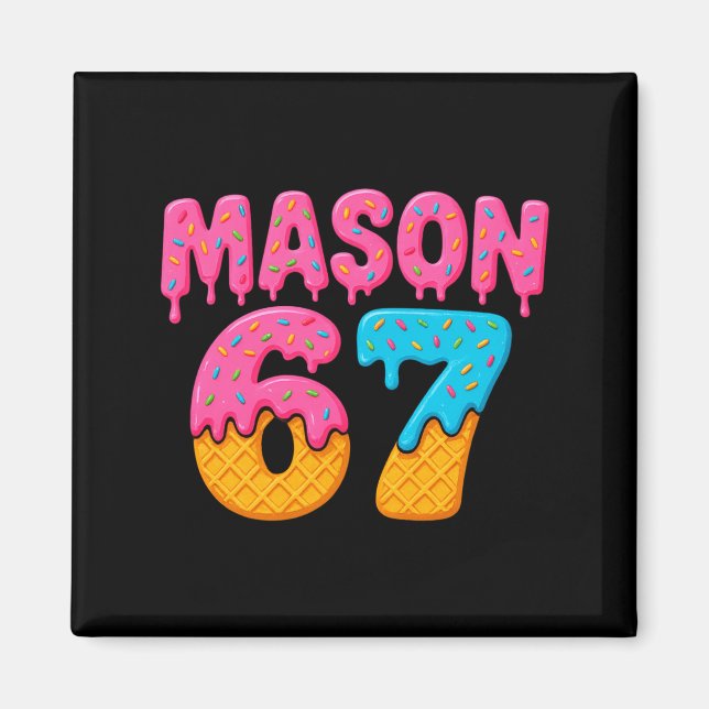 Aimant Mason 67 Glace Mem Funny Six Seven Mason Glace  (Devant)