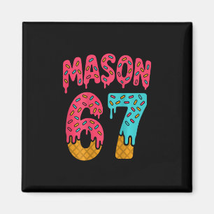 Aimant Mason 67 Glace Mème Drôle Six Sept (sur Ck) 1