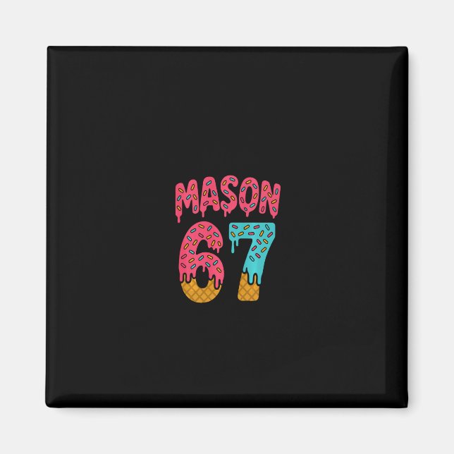 Aimant Mason 67 Glace Meme Drôle Six Sept (sur Ck) Pu (Devant)