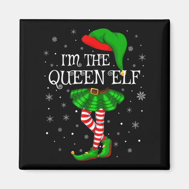 Aimant Matching Family Group I'm The Queen Elf Christmas  (Devant)