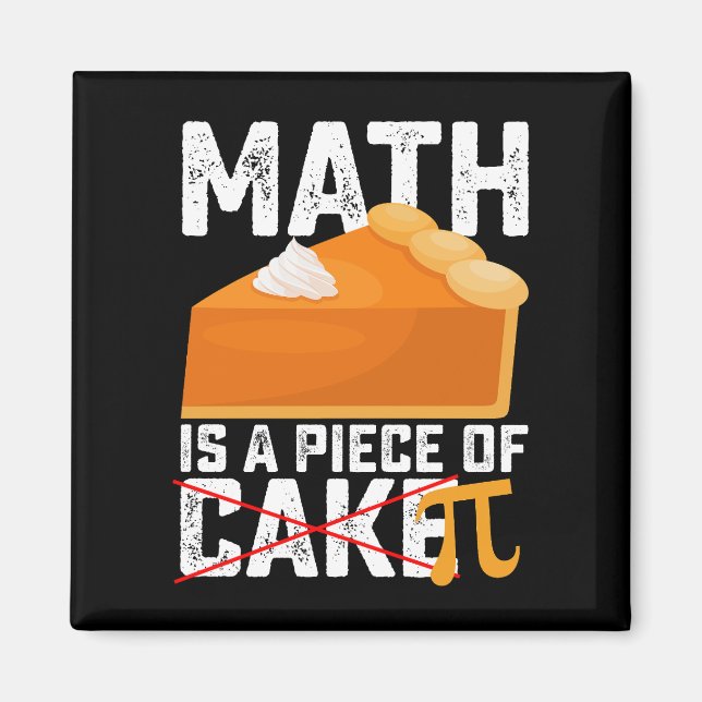 Aimant Math Est Une Pièce De Gâteau Pi Day Drôle (Devant)