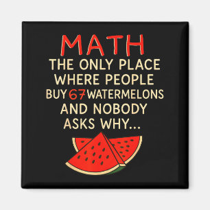 Aimant Math Et 67 Pastèques Drôle 6 7 Mème Calcul