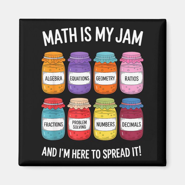 Aimant Math Is My Jam And Im Here To Spread It Funny Math (Devant)