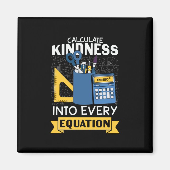 Aimant Math Teacher Calculate Kindness (Devant)