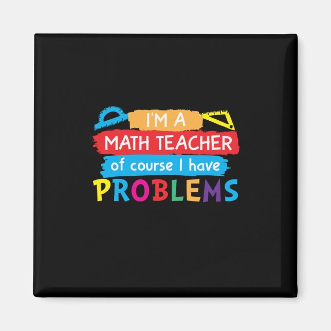 Aimant Math Teacher I Am A Math Teacher (Devant)