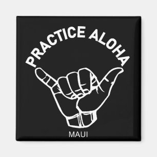 Aimant Maui - Pratiquer Aloha Shaka (Hang Loin)