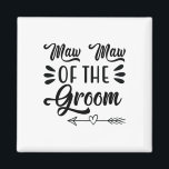Aimant Maw Maw De La Groom Mariage Fête Famille Mariée S<br><div class="desc">Maw Maw De La Groom Mariage Fête des mariées De Famille</div>