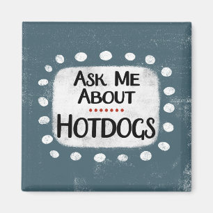 Aimant Me Demander À Propos De Hotdogs Réfrigérateur Aima