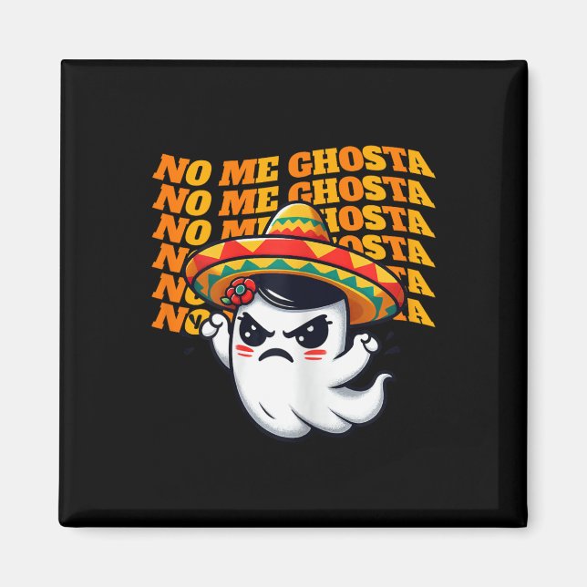 Aimant Me Ghosta Funny Mexicaine Halloween Fantôme Femmes (Devant)