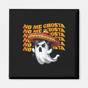 Aimant Me Ghosta Funny Mexicaine Halloween Fantôme Femmes