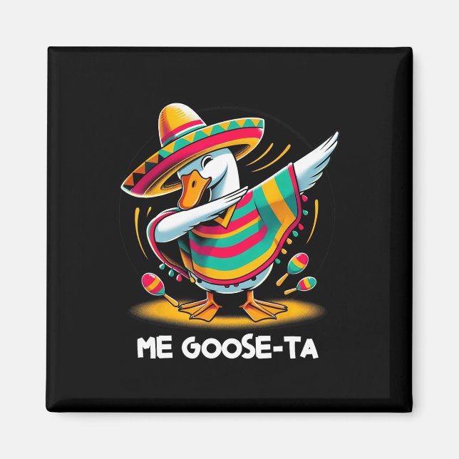 Aimant Me Goose Ta Cinco De Mayo Drôle Espagnol Mexicain  (Devant)