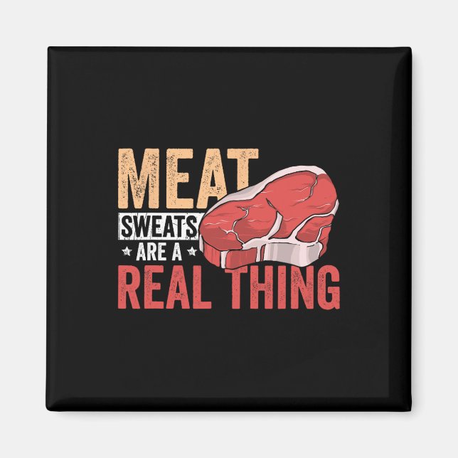 Aimant Meat Sweats Are A Real Thing Bbq Enthusiast  (Devant)