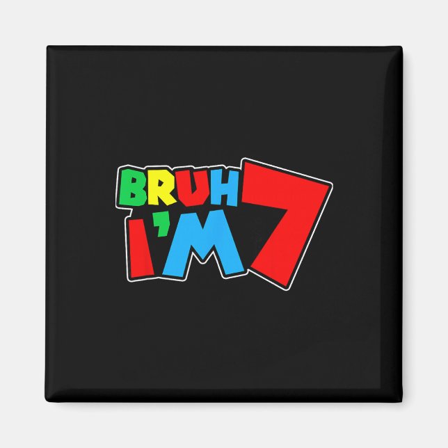 Aimant Mec j'ai 7 ans C'est mon 7ème anniversaire Sept 7a (Devant)