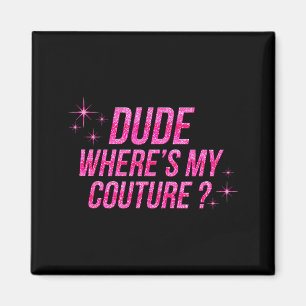 Aimant Mec Où est ma citation de costume de couture humou