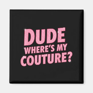 Aimant Mec Où Est Ma Citation De Filles Drôles De Couture