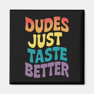 Aimant Mecs Ont Juste Meilleur Goût Fierté Gay Vintage