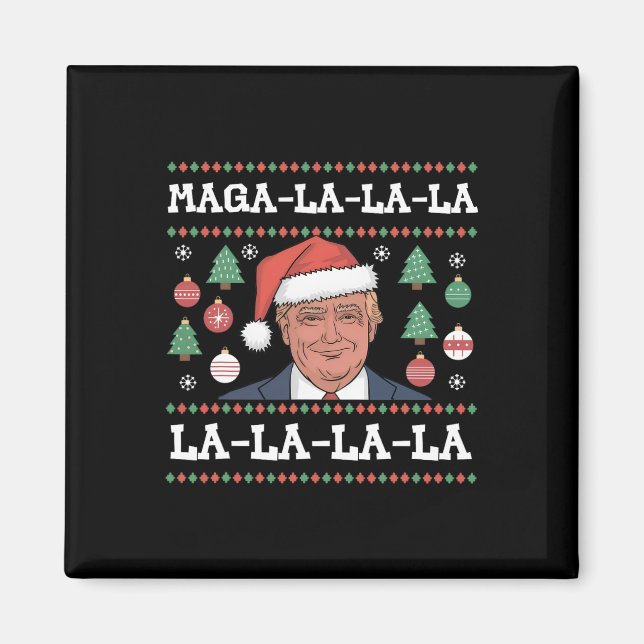 Aimant Méga La La La Donald Trump Potus 47 Noël Laid (Devant)