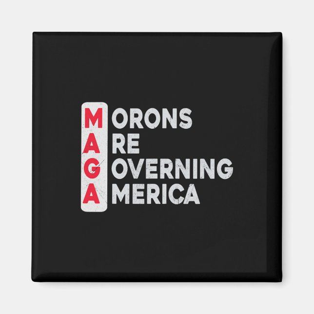 Aimant Mega Morons dirige l'Amérique drôle Anti Trump (Devant)