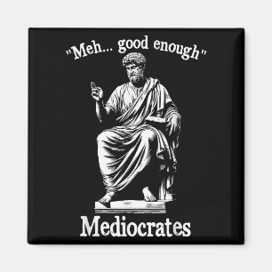 Aimant Meh Good Assez Médiocrates Funny vieux Philos grec