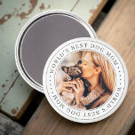 Aimant Meilleur Chien au monde maman classique Photo simp<br><div class="desc">Ce design simple et classique est composé de typographie serif et d'ajouter une photo personnalisée.</div>