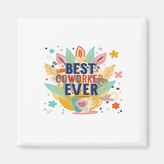 Aimant Meilleur Co-Worker Jamais, Cadeau Collègue, Meille
