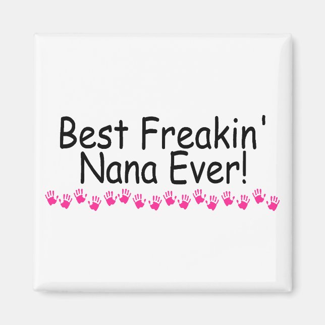 Aimant Meilleur Freakin Nana jamais (Devant)