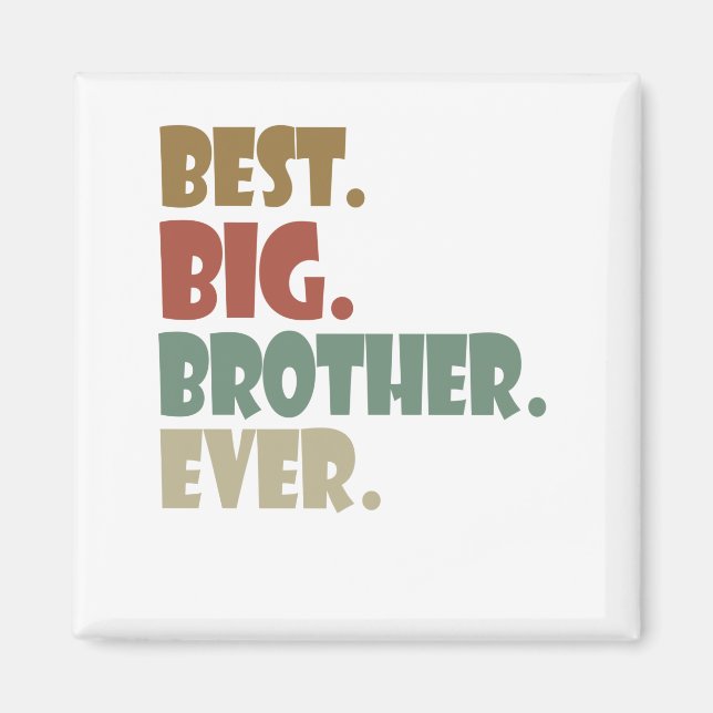 Aimant Meilleur Grand Frère Jamais aîné frère frère adole (Devant)