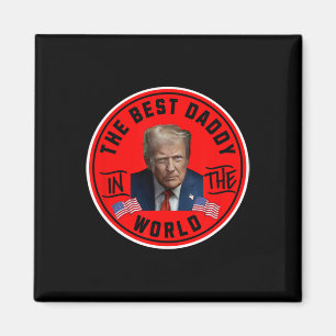 Aimant Meilleur Papa Du Monde Drôle Trump 