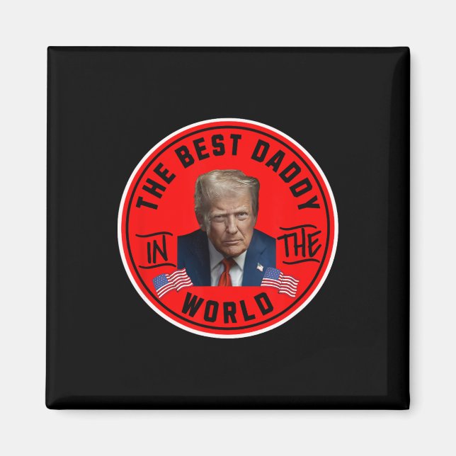 Aimant Meilleur Papa Du Monde Drôle Trump  (Devant)