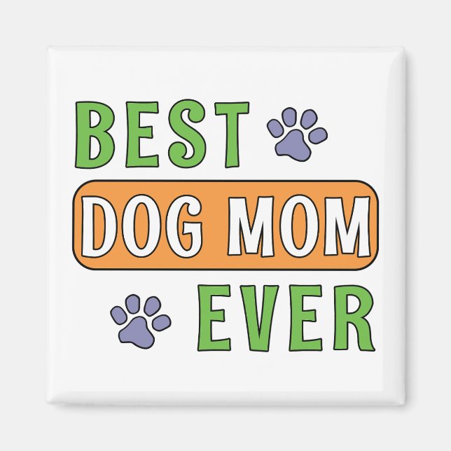 Aimant Meilleure maman de chien ever    (Devant)