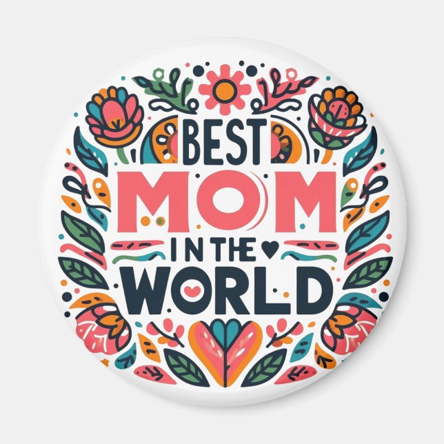 Aimant Meilleure Maman du Monde Art Populaire Floral Fête (Devant)
