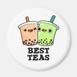 Aimant Meilleurs Thés Drôle Besoins Boba Tea Pun