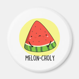 Aimant Melon-choly Funny Sad Watermelon Pun