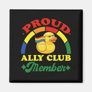 Aimant Membre du Proud Ally Club Canard en Caoutchouc Arc