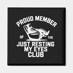 Aimant Membre fier du club Je me repose juste les yeux Fa